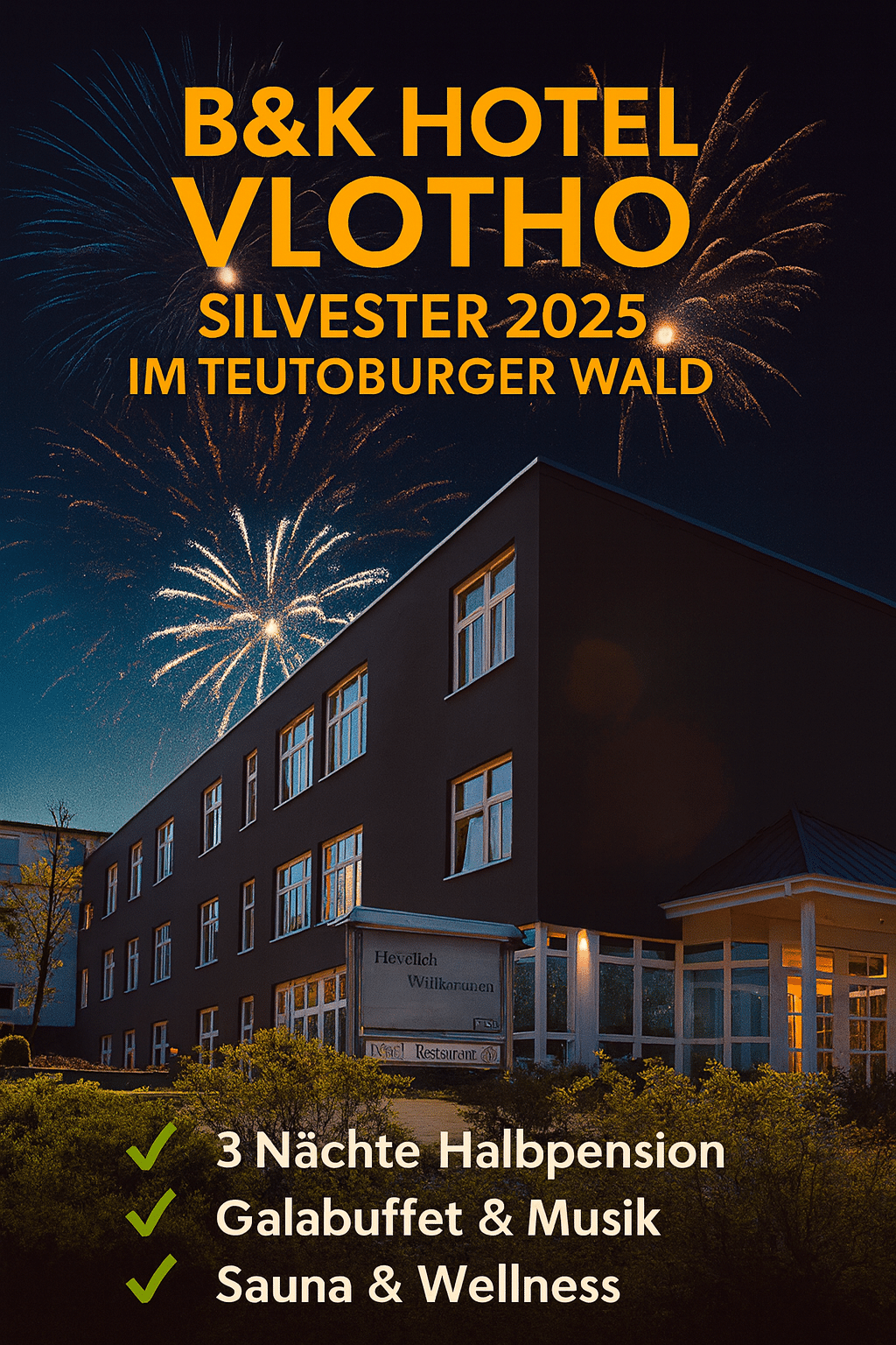 B&K Hotel Vlotho zu Silvester mit Feuerwerk und festlicher Stimmung