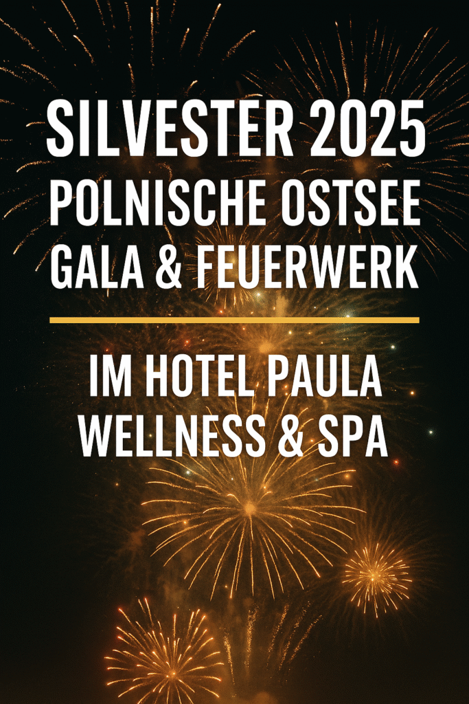Feuerwerk Silvester im Hotel Paula Wellness & Spa an der Polnischen Ostsee