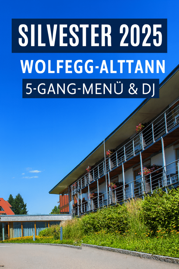 Silvester im Landhotel Allgäuer Hof in Wolfegg-Alttann mit festlichem Programm und DJ